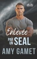 Enlevée par un SEAL: HERO Force - Tome 7 (French Edition) 8835476437 Book Cover