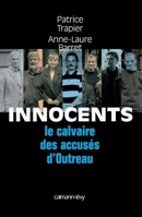 Innocents Le Calvaire des accusés d'Outreau (French Edition) 2702136044 Book Cover
