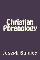 Christian Phrenology 1535229756 Book Cover