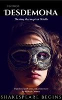 Cinthio's Desdemona: The Story that Inspired Othello 1763808602 Book Cover