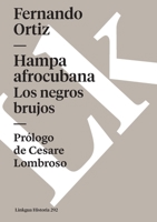 Hampa afro-cubana: Los negros brujos (Historia) (Spanish Edition) 849007268X Book Cover