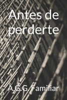 Antes de perderte B09TJF8BF9 Book Cover