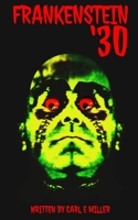 Frankenstein '30 B08WJY7XD9 Book Cover