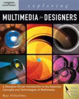 Exploring Multimedia for Designers (Design Exploration) 1418001031 Book Cover