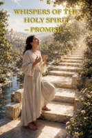 Whispers of the Holy Spirit - Promise B0FS6JB98L Book Cover