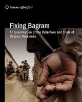 Fixing Bagram: An Examination of the Detention and Trials of Bagram Detainees 0984366407 Book Cover