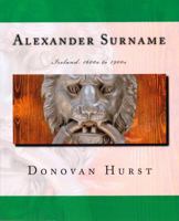 Alexander Surname: Ireland: 1600s to 1900s 0985696850 Book Cover