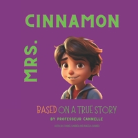 MRS. CINNAMON: BASED ON A TRUE STORY B0C87SBYKT Book Cover