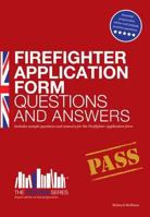 Firefighter Application Form Questions and Answers 1907558691 Book Cover