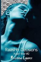 Raashh Decisions (Xxan War) (Volume 2) 1946004790 Book Cover