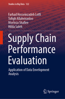 Supply Chain Performance Evaluation: Application of Data Envelopment Analysis 3031282469 Book Cover