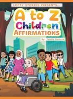 A to Z Children Affirmations B0C6BM4G9W Book Cover