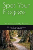 Spot Your Progress: An Accountability Journal B0DRK36PQ7 Book Cover