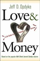 Love and Money: A Life Guide to Financial Success 0471476587 Book Cover