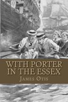 With Porter in the Essex 1508671354 Book Cover