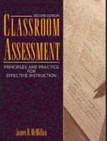 Classroom Assessment: Principles and Practice for Effective Instruction, Third Edition 020529751X Book Cover