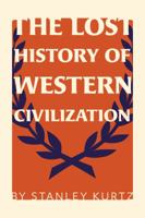 The Lost History of Western Civilization 0965314324 Book Cover