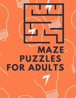 Maze Puzzles for Adults: Large Print: Fun and Challenging Puzzles B08MVHCHWT Book Cover