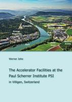 The Accelerator Facilities at the Paul Scherrer Institute PSI 3752847115 Book Cover