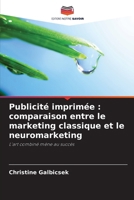 Publicité imprimée: comparaison entre le marketing classique et le neuromarketing (French Edition) 6209947077 Book Cover