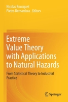 Extreme Value Theory with Applications to Natural Hazards: From Statistical Theory to Industrial Practice 303074941X Book Cover