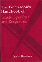 The Freemasons Handbook of Toasts, Speeches and Responses 0853183368 Book Cover