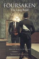 Foursaken: The Long Road 1638746230 Book Cover