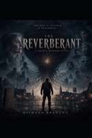 THE REVERBERANT B0H2PV8G2W Book Cover