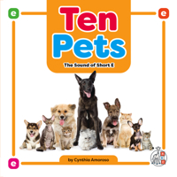 Ten Pets: The Sound of Short E 1503880206 Book Cover