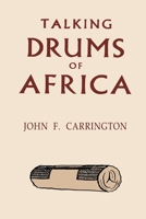 Talking Drums of Africa 1684227739 Book Cover