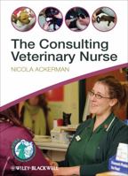 The Consulting Veterinary Nurse 0470655143 Book Cover