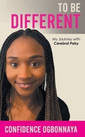 To be different: My journey with cerebral palsy B0CCCNLW4Y Book Cover
