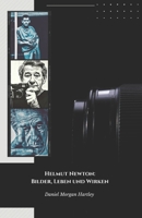 Helmut Newton: Bilder, Leben und Wirken: Die offizielle Hommage an den Meister der Modefotografie und des künstlerischen Akts (German Edition) B0DQ93CBMN Book Cover