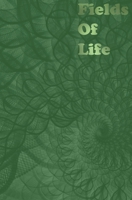 Fields of Life B08GTMK46X Book Cover