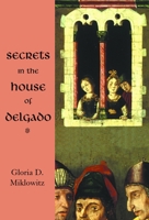 Secrets in the House of Delgado 0802852106 Book Cover