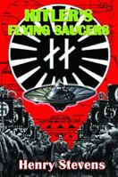 Hitler's Flying Saucers: A Guide to German Flying Discs of the Second World War 1935487914 Book Cover