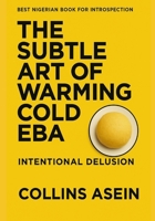 The Subtle Art of Warming Cold Eba B0F1XYHT6M Book Cover