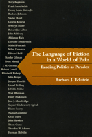 The Language of Fiction in a World of Pain: Reading Politics As Paradox (New Cultural Studies Series) 0812213211 Book Cover