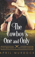 The Cowboy's One and Only B084DGDTJ4 Book Cover