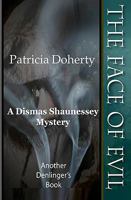 The Face of Evil (A Dismas Shaunessey Mystery) 1440411638 Book Cover