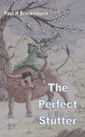 The Perfect Stutter B095N1M75R Book Cover