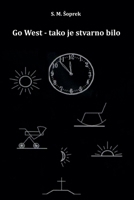 Go West-tako je stvarno bilo (Croatian Edition) B0CMFVMSL7 Book Cover