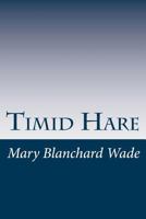 Timid Hare 1517281075 Book Cover