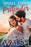 Small Town Pretender 1733824979 Book Cover