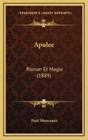 Apulee: Roman Et Magie (1889) 1246996197 Book Cover