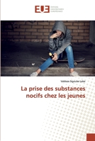 La prise des substances nocifs chez les jeunes 6138463587 Book Cover