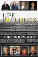 Life Builders: Stories That Inspire 0990600173 Book Cover