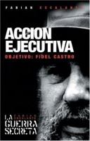 Accin Ejecutiva: La CIA contra Fidel (Ocean Sur) 1920888551 Book Cover