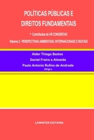 POLÍTICAS PÚBLICAS E DIREITOS FUNDAMENTAIS: - Contributos do VII CONGREFAC Volume 2 – PERSPECTIVAS AMBIENTAIS, INTERNACIONAIS E DIGITAIS (Portuguese Edition) 3039270397 Book Cover