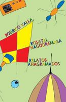 Rosatel Nagodramasa: Relatos Anagramados 1468083139 Book Cover